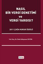 Nasıl Bir Vergi Denetimi ve Vergi Yargısı?