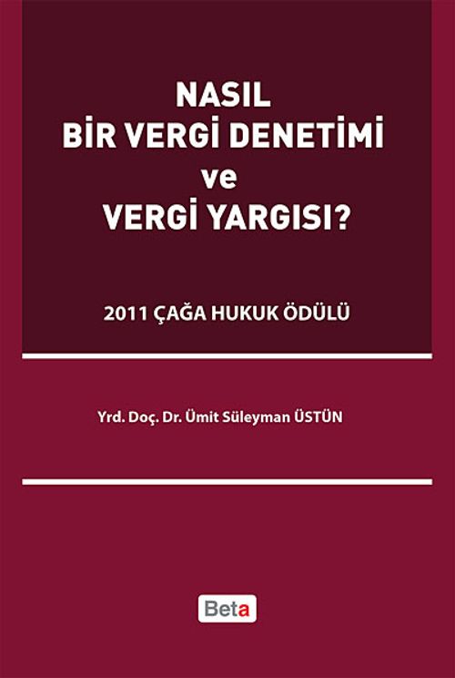 Nasıl Bir Vergi Denetimi ve Vergi Yargısı?