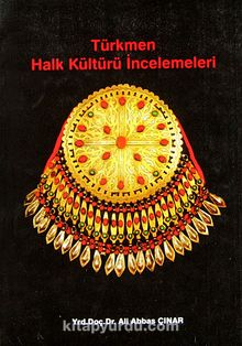 Türkmen Halk Kültürü İncelemeleri (1-D-24)