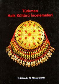 Türkmen Halk Kültürü İncelemeleri (1-D-24)