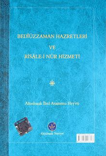 Bediüzzaman Hazretleri ve Risale-i Nur Hizmeti (Mukayeseli)