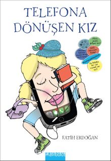 Telefona Dönüşen Kız - Fatih Erdoğan