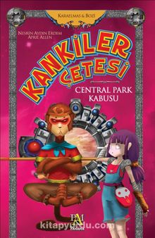 Kankiler Çetesi / Central Park Kabusu - Nesrin Aydın Erdem