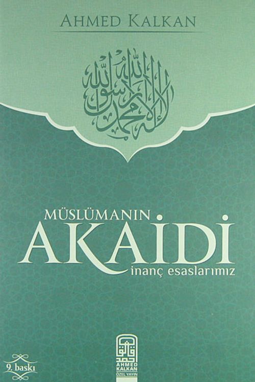 Müslümanın Akaidi İnanç Esaslarımız (ciltli)