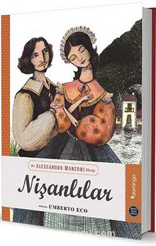 Nişanlılar / Hepsi Sana Miras Serisi - Alessandro Manzoni