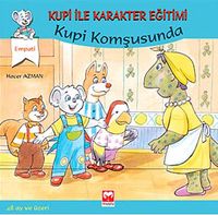 Kupi Komşusunda / Kupi ile Karakter Eğitimi