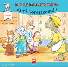 Kupi Komşusunda / Kupi ile Karakter Eğitimi
