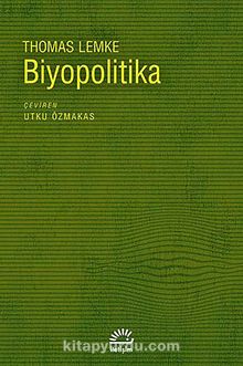 Biyopolitika - Thomas Lemke
