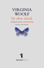 Bir Okur Olarak & Edebiyat Yazıları Birinci Kitap
