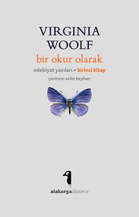 Bir Okur Olarak & Edebiyat Yazıları Birinci Kitap