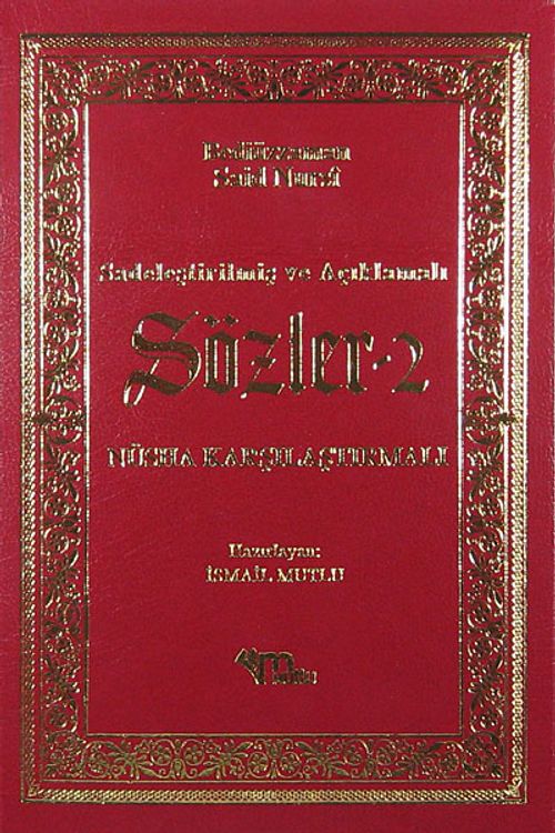 Sözler 2 / Sadeleştirilmiş ve Açıklamalı - Nüsha Karşılaştırmalı