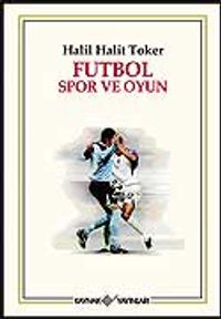 Futbol Spor ve Oyun