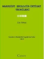 Marksist Ekolojik - İktisat Teorileri & Sosyalist ve Ekolojik Bir Uygarlık için Tezler 2