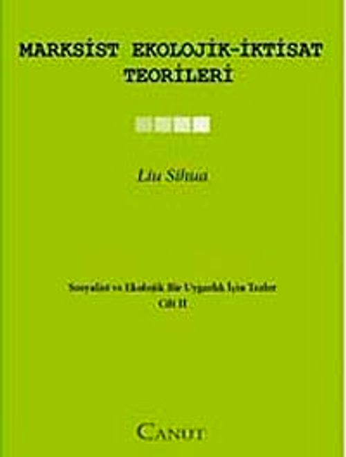 Marksist Ekolojik - İktisat Teorileri & Sosyalist ve Ekolojik Bir Uygarlık için Tezler 2
