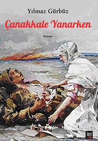 Çanakkale Yanarken