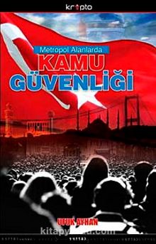 Metropol Alanlarda Kamu Güvenliği - Ufuk Ayhan