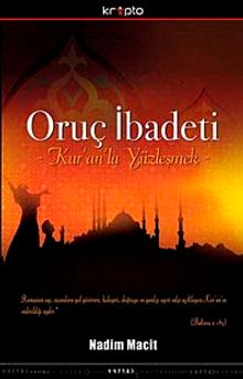 Oruç İbadeti & Kur'an'la  Yüzleşmek