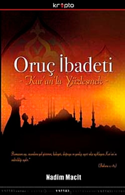 Oruç İbadeti & Kur'an'la  Yüzleşmek