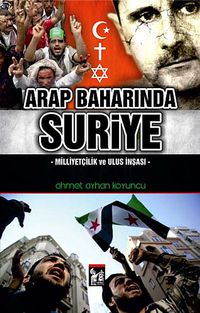 Arap Baharında Suriye & Milliyetçilik ve Ulus İnşası