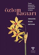 Özlem Bağları & Tarih Boyunca İnsanların Mutluluk Arayışı