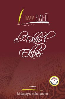 el-Fıkhu'l Ekber (İmam Şafii) (İki Dil Bir Kitap - Arapça-Türkçe) - İmam Şafii