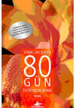 80 Gün Tutkunun Rengi