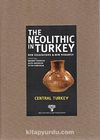 The Neolithic in Turkey 3 & Central Turkey