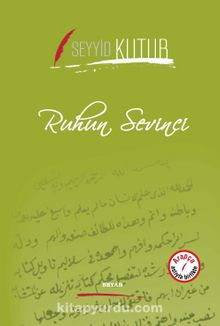 Ruhun Sevinci (İki Dil Bir Kitap - Arapça-Türkçe) - Prof. Dr. Seyyid Kutub