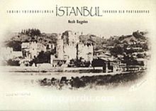 Tarihi Fotoğraflarla İstanbul
