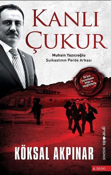 Kanlı Çukur & Muhsin Yazıcıoğlu Suikastının Perde Arkası