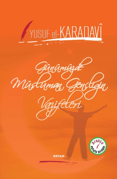 Günümüzde Müslüman Gençliğin Vazifeleri (İki Dil Bir Kitap - Arapça-Türkçe)