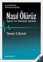 Nasıl Ölürüz & Yaşamın Son Döneminden İzlenimler