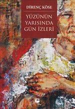 Yüzünün Yarısında Gün İzleri