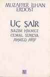 &Uuml;&ccedil; Şair & Nazım Hikmet-Cemal S&uuml;reya-Ahmed Arif
