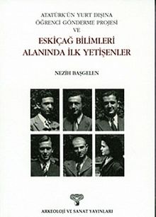 Atatürk'ün Yurt Dışına Öğrenci Gönderme Projesi ve Eskiçağ Bilimleri Alanında İlk Yetişenler