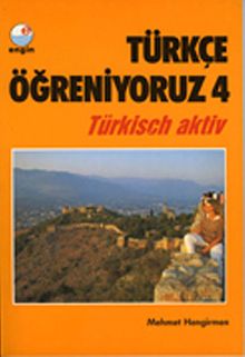 Türkçe Öğreniyoruz 4 / Türkisch Aktiv