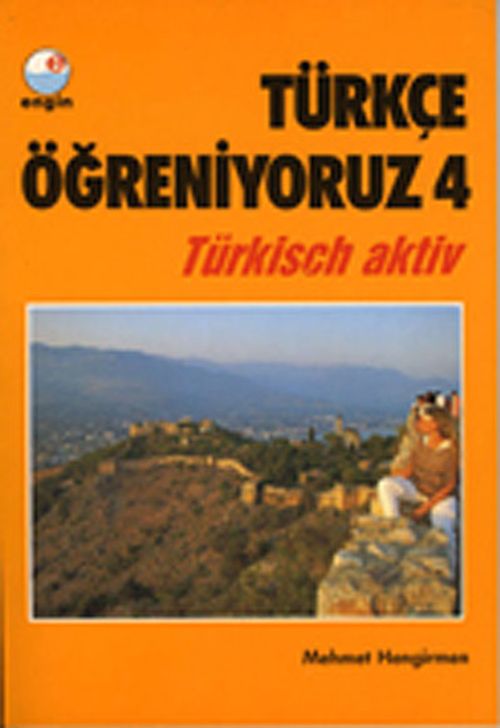 Türkçe Öğreniyoruz 4 / Türkisch Aktiv