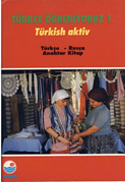 Türkçe Öğreniyoruz 1 & Türkisch Aktiv / Türkçe-Rusça Anahtar Kitap