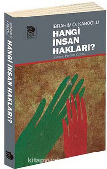 Hangi İnsan Hakları? - İbrahim Ö. Kaboğlu