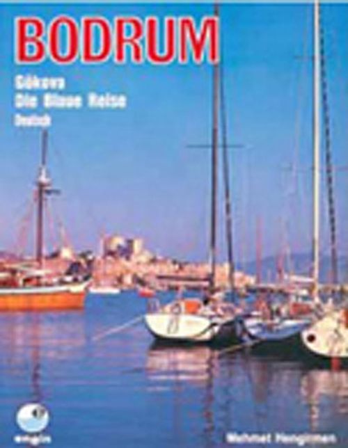 Bodrum (İngilizce) & Gökova The Blue Voyage