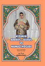 Kızımıın Abdest - Gusül ve Namaz Hocası