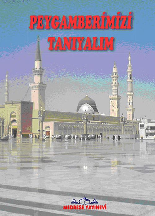 Peygamberimizi Tanıyalım