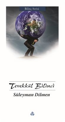 Tevekkül Bilinci - Süleyman Dilmen