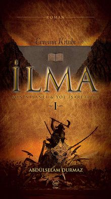 Evrenin Kitabı İlma & Son Nişanlı ve Yol İşaretleri 1