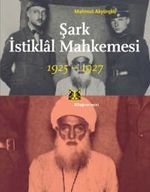 Şark İstiklal Mahkemesi 1925-1927