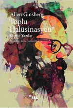 Toplu Halüsinasyon & Seçme Yazılar 1952-1995