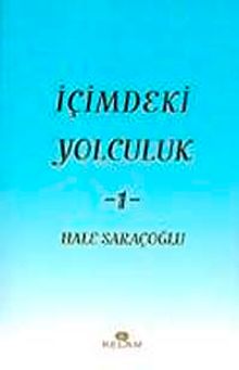 İçimdeki Yolculuk-1 / Hale Saraçoğlu