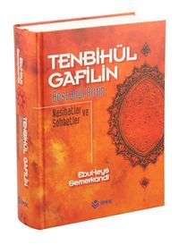 Tenbihu'l Gafilin Bostanu'l Arifin & Nasihatlar ve Sohbetler