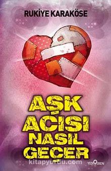 Aşk Acısı Nasıl Geçer - Rukiye Karaköse