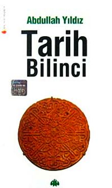 Tarih Bilinci - Abdullah Yıldız